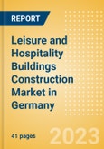 Leisure and Hospitality Buildings Construction Market in Germany - Market Size and Forecasts to 2026 (including New Construction, Repair and Maintenance, Refurbishment and Demolition and Materials, Equipment and Services costs)- Product Image