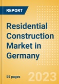Residential Construction Market in Germany - Market Size and Forecasts to 2026- Product Image
