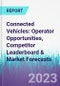 Connected Vehicles: Operator Opportunities, Competitor Leaderboard & Market Forecasts - Product Thumbnail Image