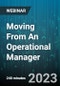 4-Hour Virtual Seminar on Moving From An Operational Manager - Webinar (Recorded) - Product Image