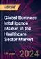 Global Business Intelligence Market in the Healthcare Sector Market 2024-2028 - Product Image