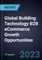 Global Building Technology B2B eCommerce Growth Opportunities - Product Thumbnail Image