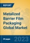 Metalized Barrier Film Packaging Global Market Insights 2023, Analysis and Forecast to 2028, by Manufacturers, Regions, Technology, Product Type - Product Thumbnail Image
