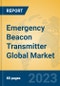Emergency Beacon Transmitter Global Market Insights 2023, Analysis and Forecast to 2028, by Manufacturers, Regions, Technology, Application, Product Type - Product Thumbnail Image