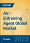 Air-Entraining Agent Global Market Insights 2023, Analysis and Forecast to 2028, by Manufacturers, Regions, Technology, Application, Product Type - Product Thumbnail Image