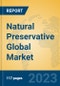 Natural Preservative Global Market Insights 2023, Analysis and Forecast to 2028, by Manufacturers, Regions, Technology, Product Type - Product Thumbnail Image