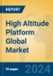 High Altitude Platform Global Market Insights 2024, Analysis and Forecast to 2029, by Market Participants, Regions, Technology, Application, and Product Type - Product Image