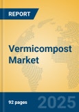 Vermicompost Market Insights 2025, Analysis and Forecast to 2030, by Manufacturers, Regions, Technology, Application, Product Type- Product Image