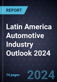 Latin America Automotive Industry Outlook 2024- Product Image