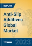 Anti-Slip Additives Global Market Insights 2023, Analysis and Forecast to 2028, by Manufacturers, Regions, Technology, Application, Product Type- Product Image