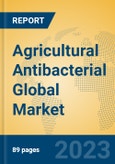 Agricultural Antibacterial Global Market Insights 2023, Analysis and Forecast to 2028, by Manufacturers, Regions, Technology, Application, Product Type- Product Image