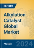 Alkylation Catalyst Global Market Insights 2024, Analysis and Forecast to 2029, by Manufacturers, Regions, Technology, Application, Product Type- Product Image