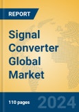 Signal Converter Global Market Insights 2024, Analysis and Forecast to 2029, by Manufacturers, Regions, Technology, Application, Product Type- Product Image