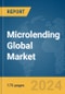 Microlending Global Market Report 2024 - Product Image