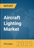 Aircraft Lighting Market Report 2025- Product Image