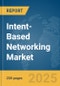 Intent-Based Networking (IBN) Market Report 2025 - Product Thumbnail Image