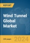 Wind Tunnel Global Market Report 2024 - Product Thumbnail Image