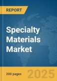 Specialty Materials Market Report 2025- Product Image