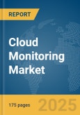 Cloud Monitoring Market Report 2025- Product Image