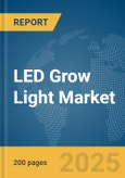 LED Grow Light Market Report 2025- Product Image