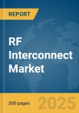 RF Interconnect Market Report 2025- Product Image