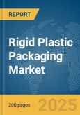 Rigid Plastic Packaging Market Report 2025- Product Image