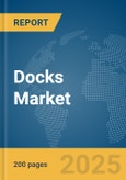 Docks Market Report 2025- Product Image