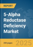 5-Alpha Reductase Deficiency Market Report 2025- Product Image