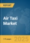 Air Taxi Market Report 2025 - Product Thumbnail Image