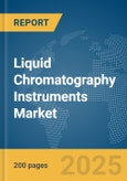 Liquid Chromatography Instruments Market Report 2025- Product Image