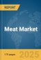 Meat Market Report 2025 - Product Thumbnail Image