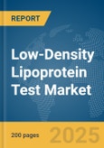 Low-Density Lipoprotein Test Market Report 2025- Product Image