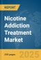 Nicotine Addiction Treatment Market Report 2025 - Product Image