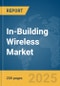 In-Building Wireless Market Report 2025 - Product Thumbnail Image