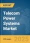 Telecom Power Systems Market Report 2025 - Product Thumbnail Image