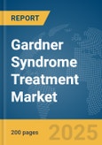 Gardner Syndrome Treatment Market Report 2025- Product Image