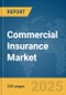 Commercial Insurance Market Report 2025 - Product Image