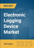 Electronic Logging Device Market Report 2025- Product Image