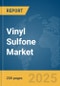 Vinyl Sulfone Market Report 2025 - Product Thumbnail Image