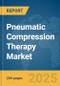 Pneumatic Compression Therapy Market Report 2025 - Product Thumbnail Image