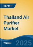 Thailand Air Purifier Market, By Region, Competition, Forecast & Opportunities, 2020-2030F- Product Image