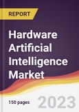 Hardware Artificial Intelligence Market: Trends, Opportunities and Competitive Analysis 2023-2028- Product Image