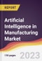 Artificial Intelligence in Manufacturing Market: Trends, Opportunities and Competitive Analysis 2023-2028 - Product Thumbnail Image