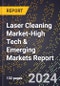 2024 Global Forecast for Laser Cleaning Market (2025-2030 Outlook)-High Tech & Emerging Markets Report - Product Thumbnail Image