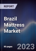 Brazil Mattress Market Outlook To 2027F- Product Image