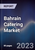 Bahrain Catering Market Outlook to 2027F- Product Image