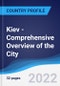 Kiev - Comprehensive Overview of the City, PEST Analysis and Key Industries Including Technology, Tourism and Hospitality, Construction and Retail - Product Thumbnail Image