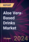 Aloe Vera-Based Drinks Market 2024-2028- Product Image