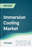 Immersion Cooling Market - Forecasts from 2023 to 2028- Product Image