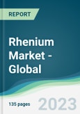 Rhenium Market - Global Forecasts from 2023 to 2028- Product Image